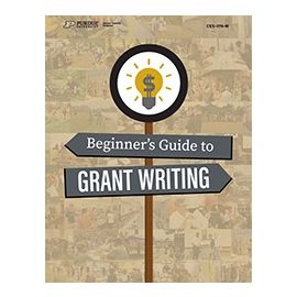 Beginner's Guide to Grant Writing Participant Manual