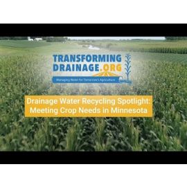 Drainage Water Recycling Spotlight: Meeting Crop Needs in Minnesota