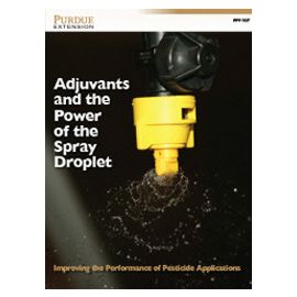 Adjuvants and the Power of the Spray Droplet: Improving the Performance of Pesticide Applications