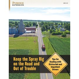 Keep the Spray Rig on the Road and Out of Trouble: Tips for Dealing with Distracted and Impatient Drivers