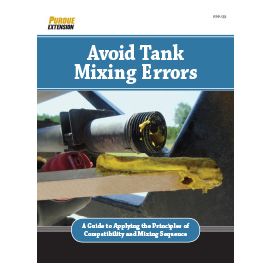 Avoid Tank Mixing Errors: A Guide to Applying the Principles of Compatibility and Mixing Sequence