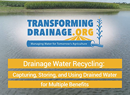 Drainage Water Recycling: Capturing, Storing, and Using Drained Water for Multiple Benefits