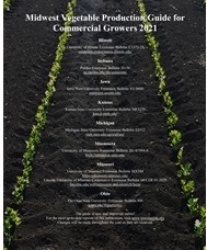 Midwest Vegetable Production Guide for Commercial Growers 2021